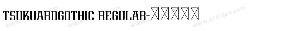 tsukuardgothic regular字体转换